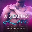Donnia Marie, Mari, Leon Nixon - A Steadfast Love Lib/E (Audiolibro)