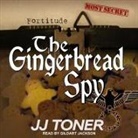 Jj Toner, Gildart Jackson - The Gingerbread Spy: A Ww2 Spy Thriller (Audio book)