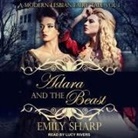 Emily Sharp, Lucy Rivers - Adara and the Beast: A Modern Lesbian Fairy Tale Vol 1 (Audio book)