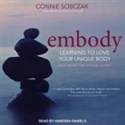 Vanessa Daniels - Embody: Learning to Love Your Unique Body (and Quiet That Critical Voice!) (Audio book)