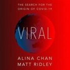 Alina Chan, Matt Ridley - Viral Lib/E: The Search for the Origin of Covid-19 (Hörbuch)
