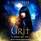 Elle Cross, Veronica Worthington - Grit (Audio book)