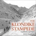 Tappan Adney, Eric Martin - The Klondike Stampede (Hörbuch)