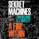 Tom DeLonge, A. J. Hartley, Paul Costanzo - Sekret Machines Lib/E: A Fire Within (Audiolibro)