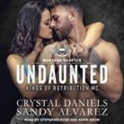 Sandy Alvarez, Crystal Daniels, Aiden Snow - Undaunted (Audiolibro)