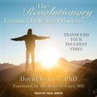 Paul Brion - The Revolutionary Trauma Release Process Lib/E: Transcend Your Toughest Times (Audio book)