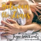 Jayne Ann Krentz, Amy McFadden - Between the Lines Lib/E (Audiolibro)