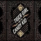 Glenn Stout, Christina Delaine - Tiger Girl and the Candy Kid Lib/E: America's Original Gangster Couple (Audiolibro)