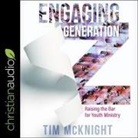 Timothy McNight, Adam Verner - Engaging Generation Z Lib/E: Raising the Bar for Youth Ministry (Audio book)