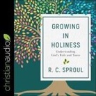 R. C. Sproul, Bob Souer - Growing in Holiness Lib/E: Understanding God's Role and Yours (Audiolibro)