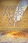 Junie Swadron - Write Where You Are