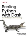 Holden Karau, Karau Holden, Mika Kimmins - Scaling Python with Dask
