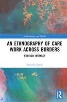 Daniella Arieli, Daniella (Max Stern Academic College of Em Arieli - Ethnography of Care Work Across Borders