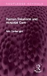 Ann Cartwright, Cartwright Ann - Human Relations and Hospital Care