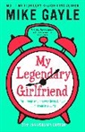 Mike Gayle - My Legendary Girlfriend