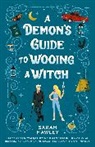 Sarah Hawley - A Demon's Guide to Wooing a Witch