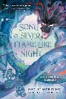 Amelie Wen Zhao, Amélie Wen Zhao - Song of Silver, Flame Like Night