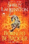 Shelly Laurenston - Born to Be Badger