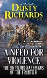 Dusty Richards - A Need for Violence