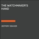 Jeffery Deaver - The Watchmaker's Hand