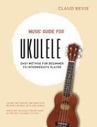 Claud Bevis - Music Guide for Ukulele