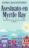 Isobel Blackthorn - Asesinato en Myrtle Bay