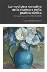 La medicina narrativa nella ricerca e nella pratica clinica