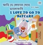 Shelley Admont, Kidkiddos Books - I Love to Go to Daycare (Bengali English Bilingual Children's Book)