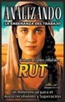 Sermones Bíblicos - Analizando la Enseñanza del Trabajo en Rut