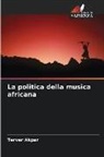 Terver Akpar - La politica della musica africana