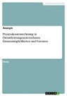 anonym, Anonymous - Prozesskostenrechnung in Dienstleistungsunternehmen. Einsatzmöglichkeiten und Grenzen
