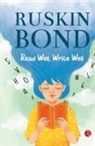 Ruskin Bond - READ WELL, WRITE WELL
