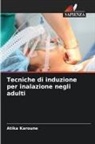 Atika Karoune - Tecniche di induzione per inalazione negli adulti