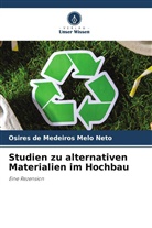 Osires de Medeiros Melo Neto - Studien zu alternativen Materialien im Hochbau