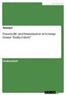 Anonym, Anonymous - Frauenrolle und Emanzipation in Lessings Drama "Emilia Galotti"