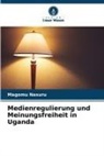 Magomu Nasuru - Medienregulierung und Meinungsfreiheit in Uganda