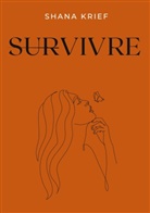 Shana Krief - Survivre