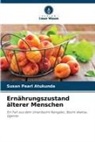 Susan Pearl Atukunda - Ernährungszustand älterer Menschen