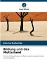Jutema Quitumba - Bildung und das Mutterland