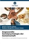 Jessica Torres Juárez, Andrea Marga Velazco Salas, Andrea Margarita Velazco Salas - Angewandte Sozialpsychologie der Gemeinschaft