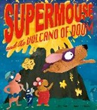 M. N. Tahl, Mark Chambers, Chambers Mark - Supermouse and the Volcano of Doom