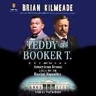 Brian Kilmeade - Teddy and Booker T (Audio book)