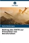 Karim Bonkoungou - Beitrag des SWTR zur Prävention von Berufsrisiken