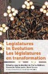 Charles Feldman, David Groves, Geneviève Tellier - Legislatures in Evolution / Les législatures en transformation