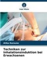 Atika Karoune - Techniken zur Inhalationsinduktion bei Erwachsenen