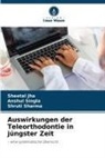 SHEETAL JHA, SHRUTI SHARMA, ANSHUL SINGLA - Auswirkungen der Teleorthodontie in jüngster Zeit