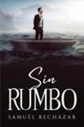 Samuèl Rechazar - Sin Rumbo