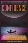Lance P Richards - Confidence