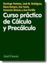 Domingo Pestana Galván, Manuel Rodríguez García, Elena Romera Colmenarejo, Elena Romero - Curso práctico de cálculo y precálculo