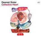 Dearest Sister - Collective Heart, 1 Audio-CD (Digipak) (Hörbuch)